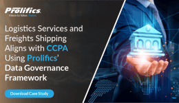 Logistics Services and Freights Shipping Aligns with CCPA Using Prolifics’ Data Governance Framework