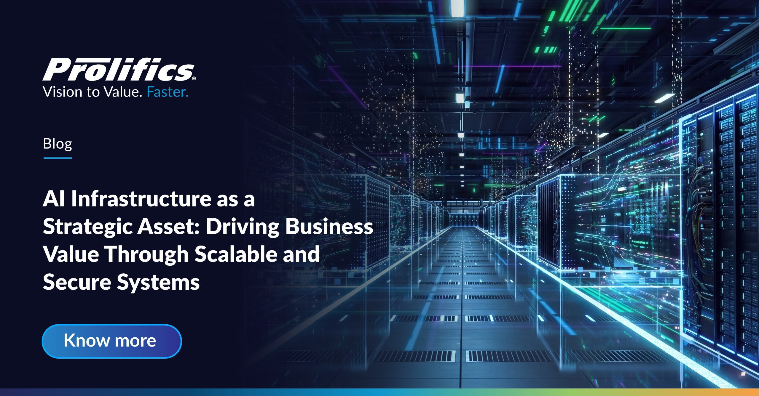 AI Infrastructure as a Strategic Asset: Driving Business Value Through Scalable and Secure Systems