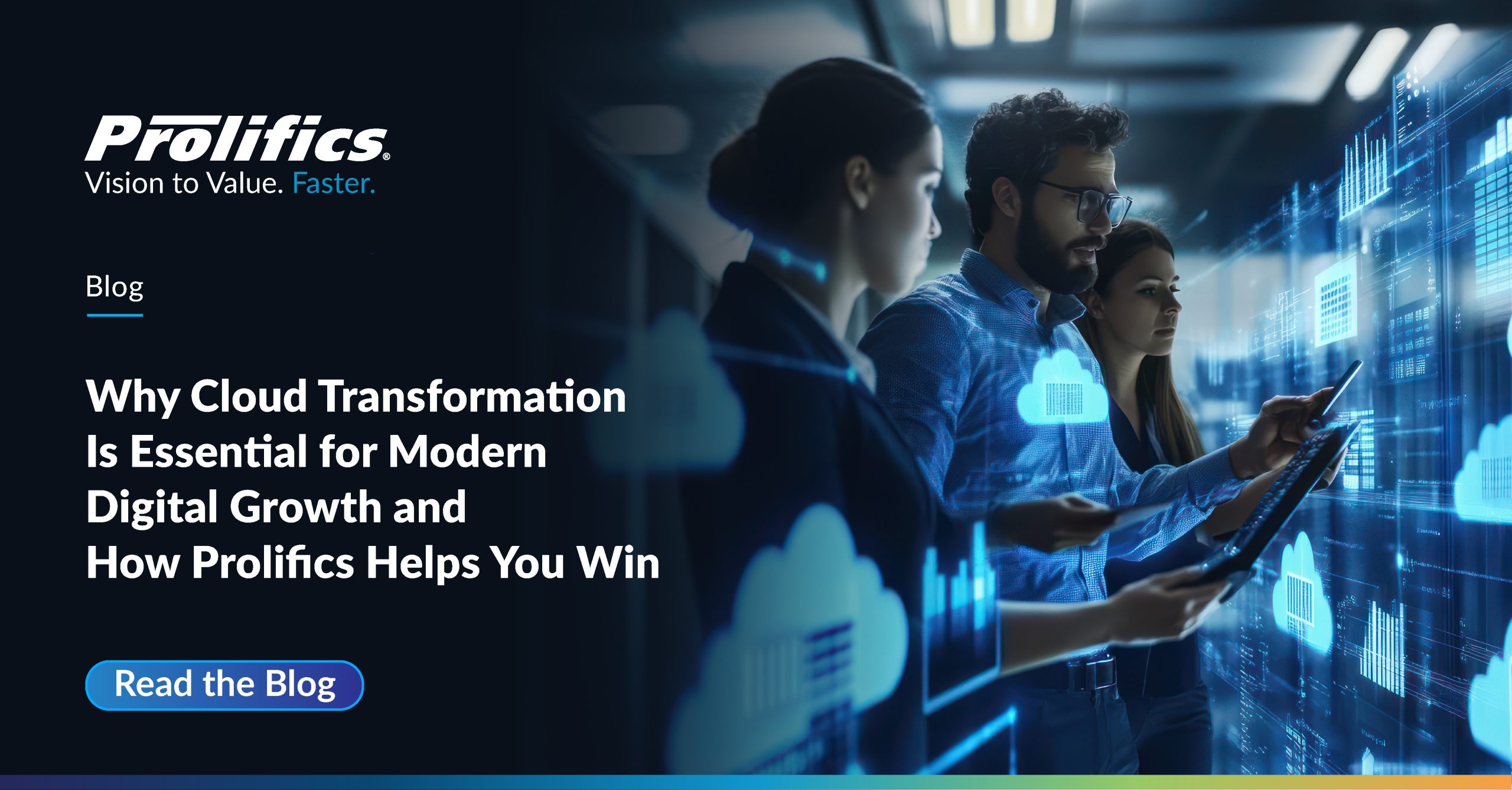 Why Cloud Transformation Is Essential for Modern Digital Growth & How Prolifics Helps You Win